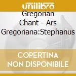 Gregorian Chant - Ars Gregoriana:Stephanus cd