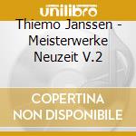 Thiemo Janssen - Meisterwerke Neuzeit V.2 cd