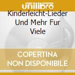 Kinderleicht-Lieder Und Mehr Fur Viele cd