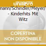 Hartmann/Schindler/Meyer/Faller - Kinderhits Mit Witz