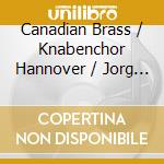 Canadian Brass / Knabenchor Hannover / Jorg Breiding - Volkslieder Arrangements By Andreas N. Tarkmann cd