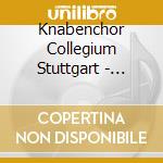 Knabenchor Collegium Stuttgart - Freut Euch Und Jubiliert cd