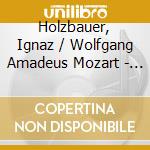 Holzbauer, Ignaz / Wolfgang Amadeus Mozart - Mozart & Mannheim (Missa In C For S