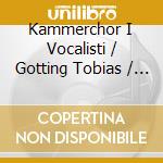 Kammerchor I Vocalisti / Gotting Tobias / Lusting Hans-joachim - Musica Sacra cd
