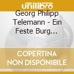 Georg Philipp Telemann - Ein Feste Burg (Vocal And Instrumental Music) cd
