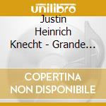 Justin Heinrich Knecht - Grande Symphonie - Orchesterwerke & Arien cd