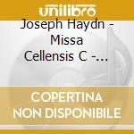Joseph Haydn - Missa Cellensis C - Dur cd