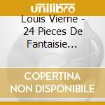 Louis Vierne - 24 Pieces De Fantaisie (Sacd) cd
