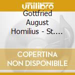 Gottfried August Homilius - St. John Passion (2 Cd)