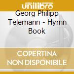Georg Philipp Telemann - Hymn Book cd