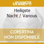 Heiligste Nacht / Various cd