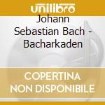 Johann Sebastian Bach - Bacharkaden cd musicale di Bach, J.S.