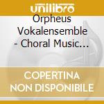 Orpheus Vokalensemble - Choral Music For Advent cd
