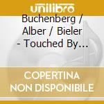 Buchenberg / Alber / Bieler - Touched By The Strings cd musicale di Buchenberg / Alber / Bieler