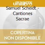 Samuel Scheidt - Cantiones Sacrae cd musicale di Samuel Scheidt