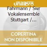 Fahrmann / Swr Vokalensemble Stuttgart / Bernius - Motets 34 / 45 / 56 cd musicale