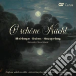O Schone Nacht: Rheinberger, Brahms, Horzogenberg cd