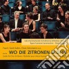 Wo die Zitronen Bluhn: Lieder Bearbeitet Fur Chor Und Klavier cd
