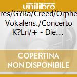Eeres/G?Ra/Creed/Orpheus Vokalens./Concerto K?Ln/+ - Die Jahreszeiten,Hob Xxi:3 (2 Cd) cd