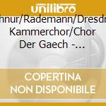 Schnur/Rademann/Dresdner Kammerchor/Chor Der Gaech - Messa Di Gloria/Quattro Pezzi Sacri (2 Cd) cd musicale