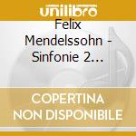 Felix Mendelssohn - Sinfonie 2 Lobgesang cd