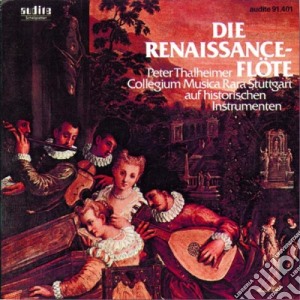Musica Per Flauto Del Rinascimento- Thalheimer PeterFl/collegium Musica Rara Stuttgart cd musicale di Musica Per Flauto Del Rinascimento