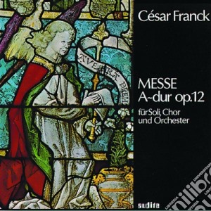 Cesar Franck - Messa In La Maggiore Op.12 cd musicale di Franck