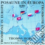 Posaune In Europa (trombone In Europa)- Horch ThomasTrb./fritz Walter-lindqvist, Pianoforte