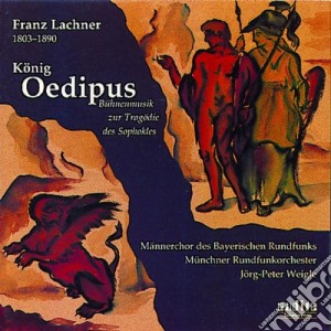 Franz Lachner - Edipo Re cd musicale di Lachner
