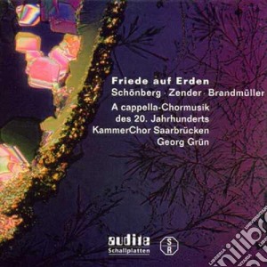 Arnold Schonberg - Friede Auf Erde - 3 Volkslieder Op.49, Dreimal Tausend Jahre Op.50 cd musicale di Schoenberg Arnold / Zender Hans