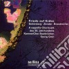 Arnold Schonberg - Friede Auf Erde - 3 Volkslieder Op.49, Dreimal Tausend Jahre Op.50 cd