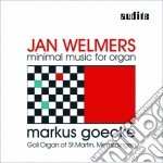 Welmers Jan - Minimal Music For Organ- Goecke MarkusOrg