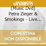 (Music Dvd) Petra Zieger & Smokings - Live In Bautzen 1981 Und Greiz 1984 cd