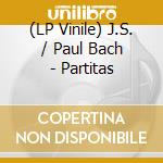 (LP Vinile) J.S. / Paul Bach - Partitas lp vinile di Bach