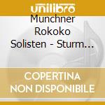 Munchner Rokoko Solisten - Sturm Und Drang Vol. 1 cd musicale di Munchner Rokoko Solisten