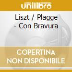 Liszt / Plagge - Con Bravura cd
