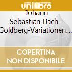 Johann Sebastian Bach - Goldberg-Variationen Bwv 988 (2 Cd) cd musicale di Bach/Johann Sebastian (1685