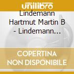 Lindemann Hartmut Martin B - Lindemann Plays cd musicale di Lindemann Hartmut Martin B