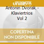 Antonin Dvorak - Klaviertrios Vol 2 cd
