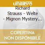 Richard Strauss - Welte - Mignon Mystery Vol III cd