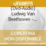 (Dvd-Audio) Ludwig Van Beethoven - Polnische Kammerphilharmonie - Tacets Beethoven Symphonies cd musicale