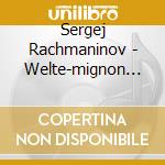Sergej Rachmaninov - Welte-mignon Mystery Vol. cd
