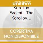 Koroliov Evgeni - The Koroliov Series Vol. Xiv cd musicale di Koroliov Evgeni