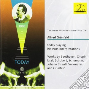 Alfred Grunfeld - Today Playing His 1905 Interpretations cd musicale di Alfred Gruenfeld