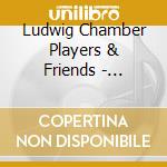 Ludwig Chamber Players & Friends - Overture On Hebrew ThemesQuintetVisions Fugitives Etc cd