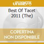 Best Of Tacet 2011 (The) cd