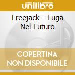 Freejack - Fuga Nel Futuro cd