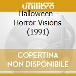 Halloween - Horror Visions (1991) cd musicale di Halloween