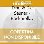Dino & Die Saurier - Rocknroll Party cd