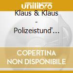 Klaus & Klaus - Polizeistund' Und Tsch??-Das Abschiedskonzert cd